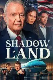 Shadow Land (2024) Hindi Dubbe