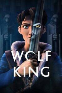 Wolf King – Season 1 (2025) Hindi HD